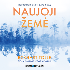 Eckhart Tolle audioknyga „Naujoji žemė“